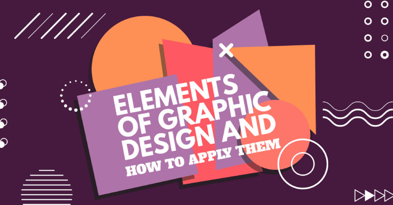 Elements of graphic design and how to apply them