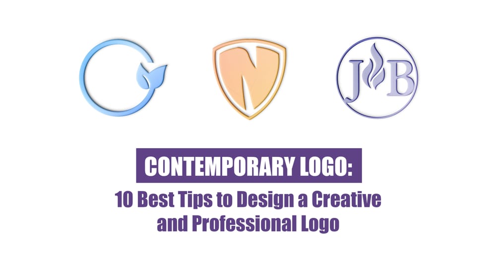 Contemporary Logo: 10 Best Tips to Design a Creative and Professional Logo