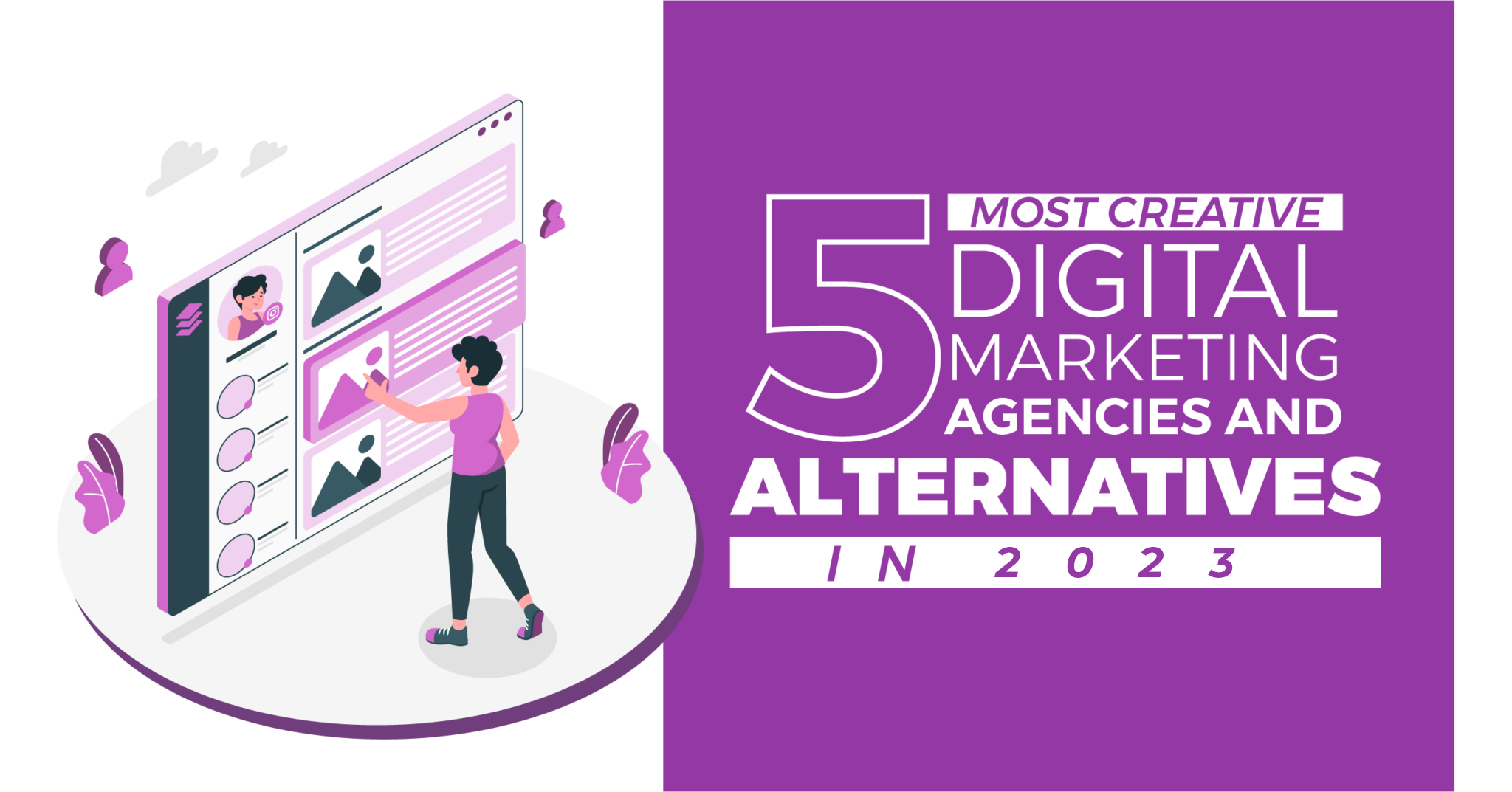 5 Most Creative Digital Marketing Agencies & Alternatives in 2023