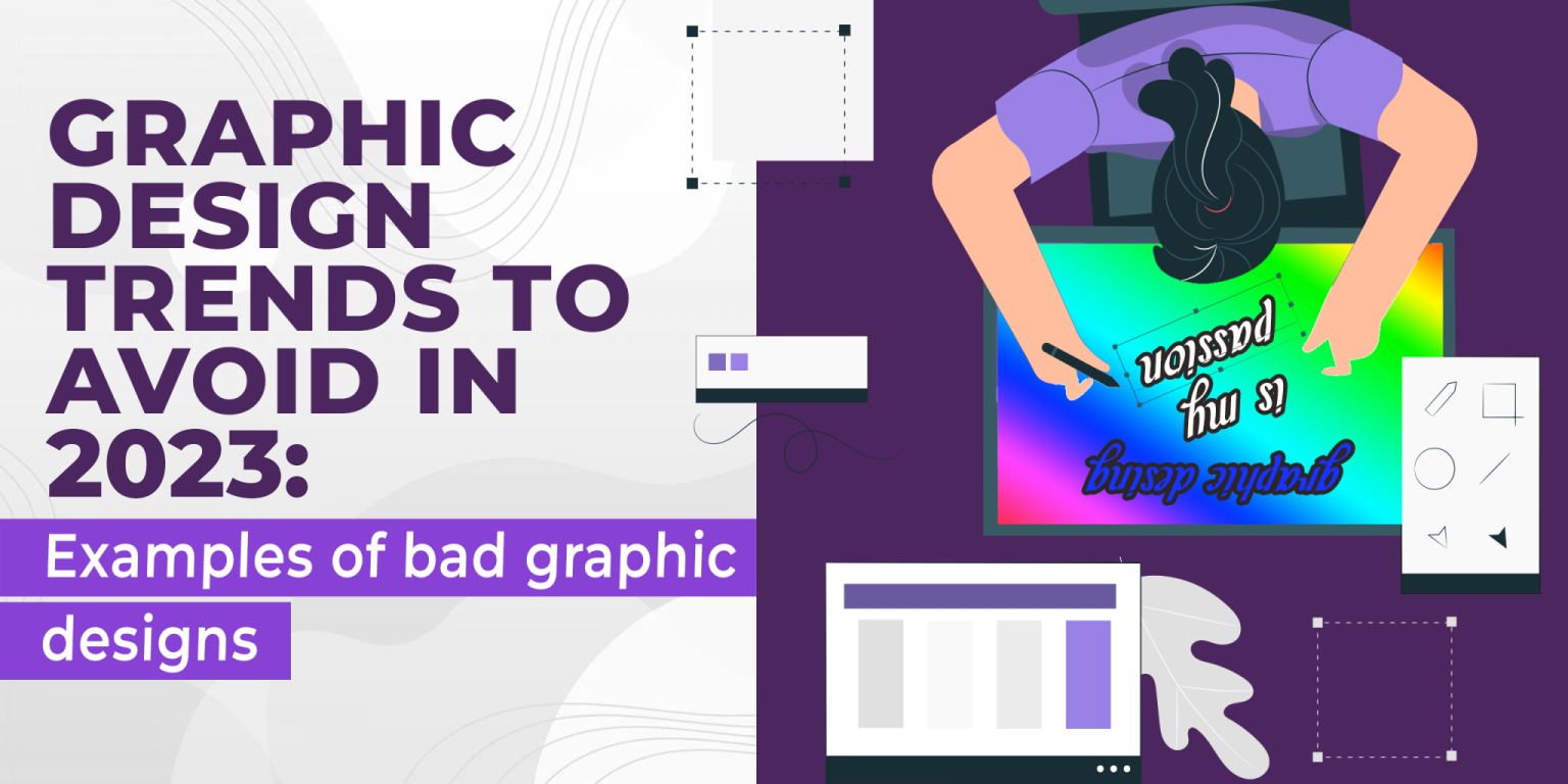 Graphic Design Trends To Avoid In Examples Of Bad Graphic Designs