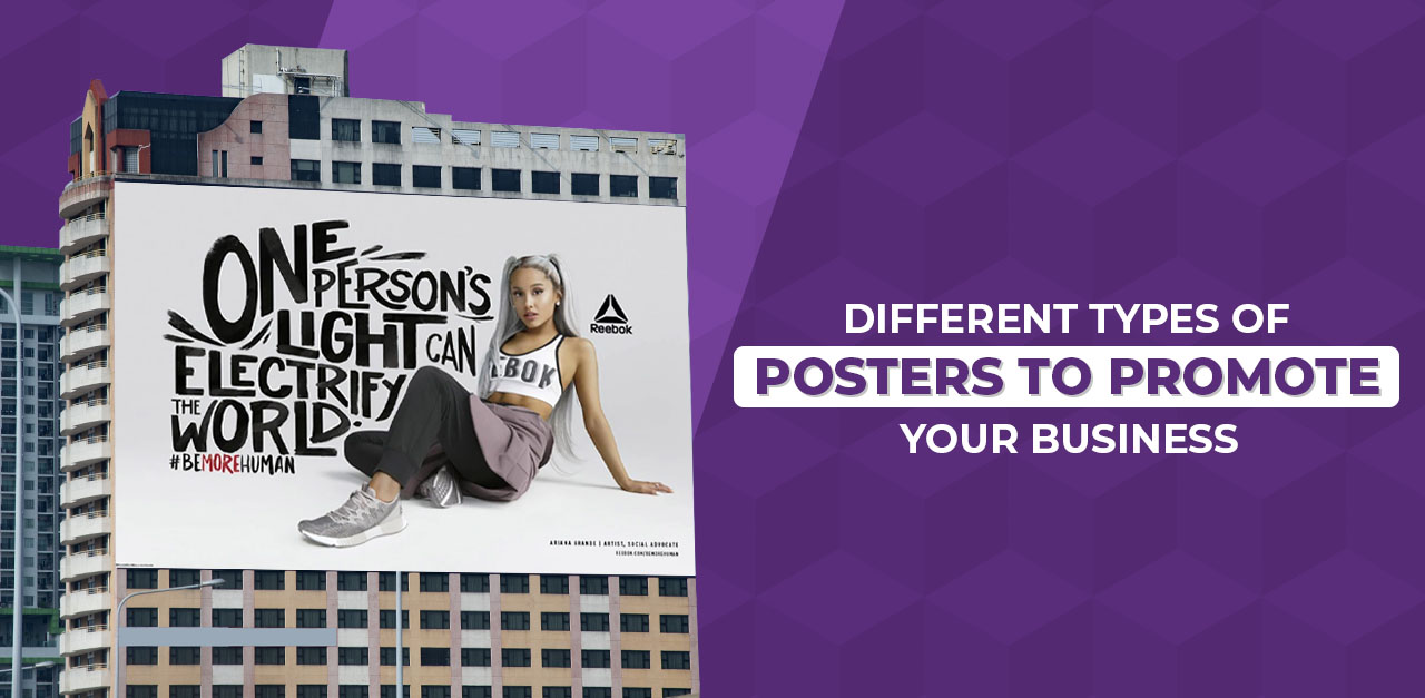 Different Types of Posters to Promote Your Business