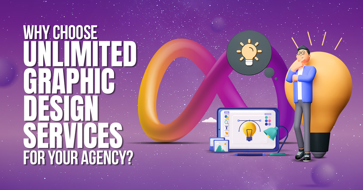 Why choose unlimited graphic design services for your agency?