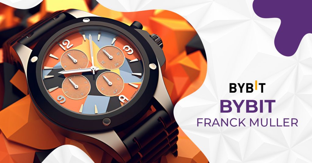 Bybit and Franck Muller: Synergizing Technology and Craftsmanship