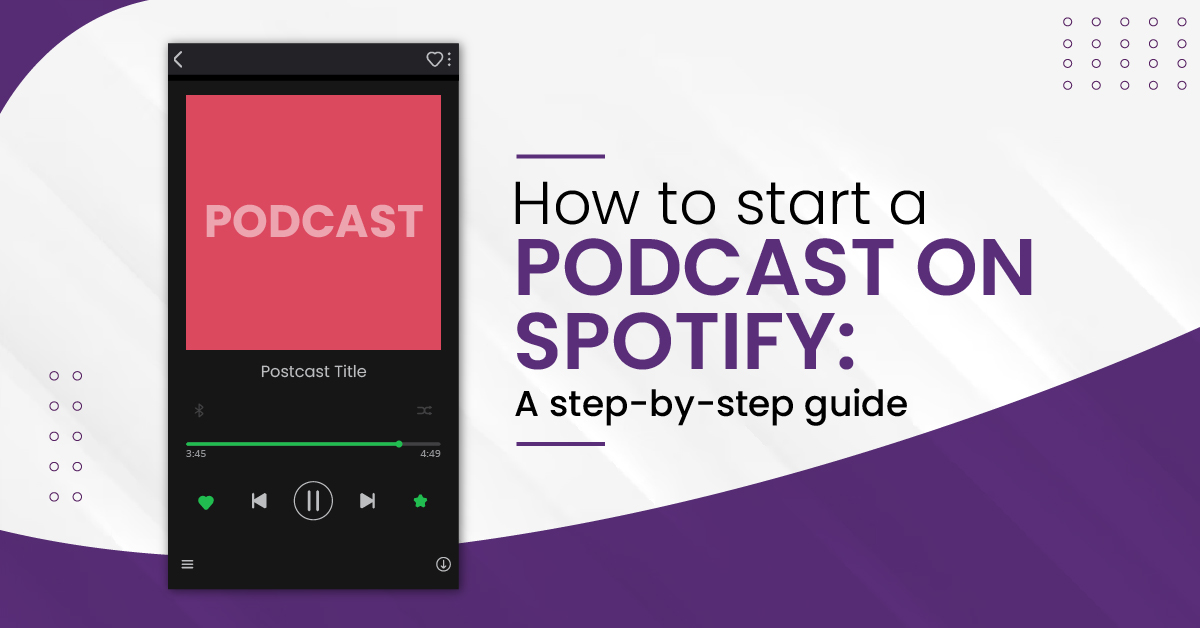 How to start a podcast on Spotify in 6 easy steps