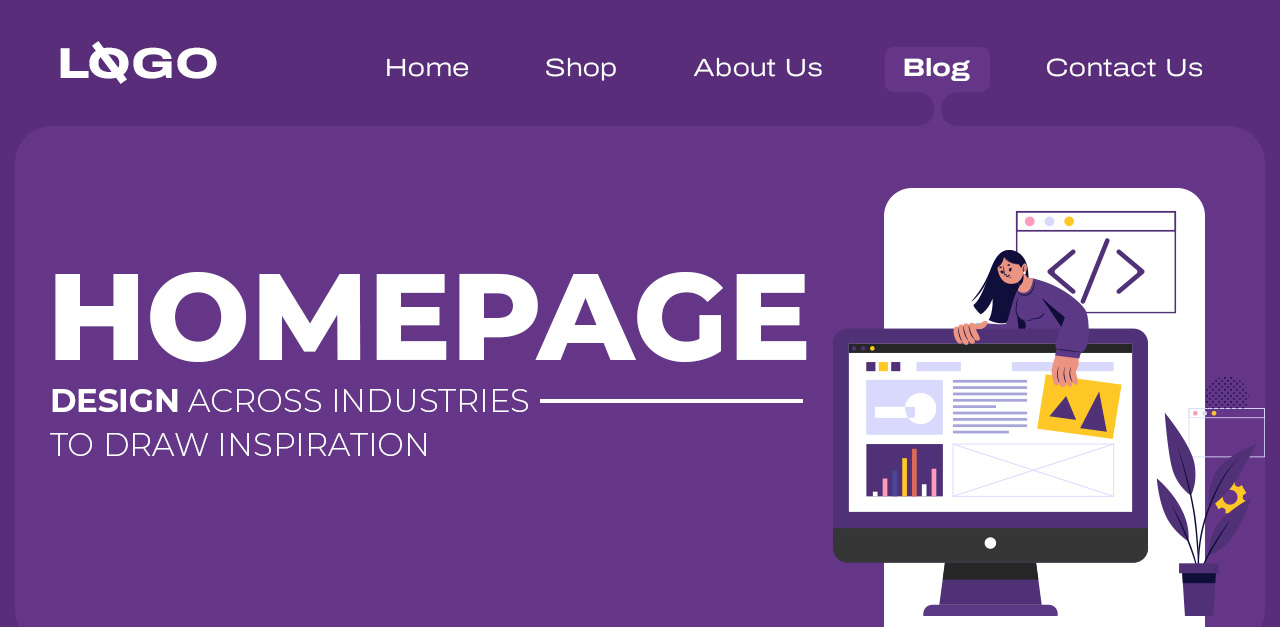 Homepage Design Across Industries to Draw Inspiration