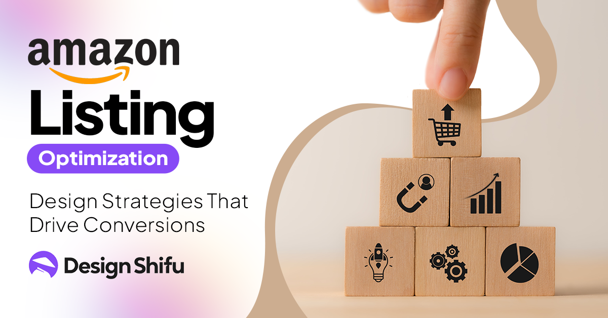 Amazon Listing Optimization: Design Strategies That Drive Conversions