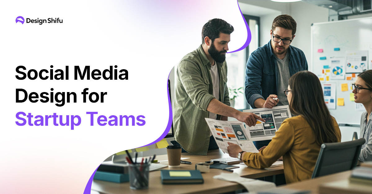 Social Media Design for startup teams